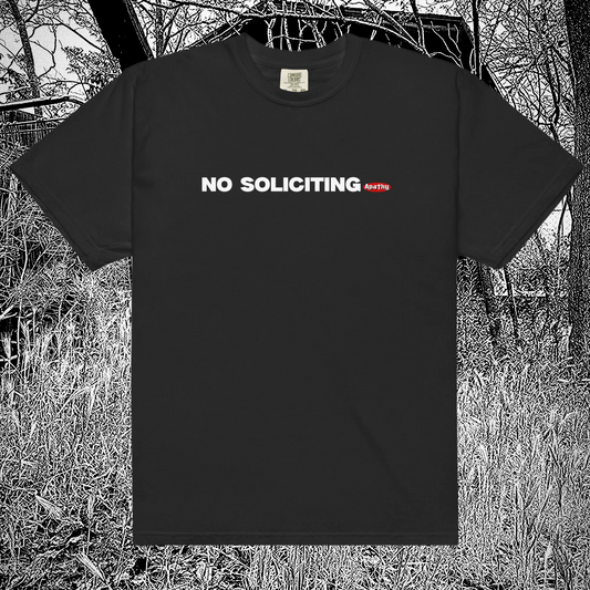 No Soliciting Tee